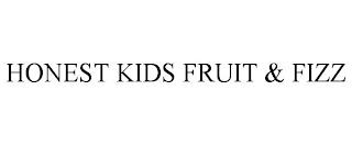 HONEST KIDS FRUIT & FIZZ trademark