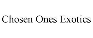 CHOSEN ONES EXOTICS trademark