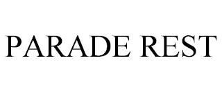 PARADE REST trademark