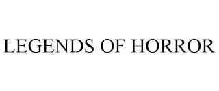 LEGENDS OF HORROR trademark