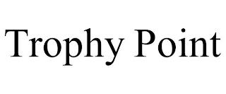 TROPHY POINT trademark