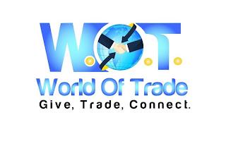 W.O.T.  WORLD OF TRADE GIVE, TRADE, CONNECT trademark