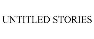 UNTITLED STORIES trademark