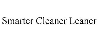 SMARTER CLEANER LEANER trademark