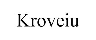 KROVEIU trademark