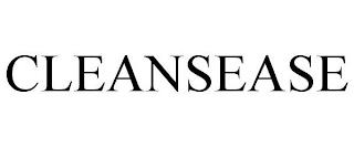 CLEANSEASE trademark