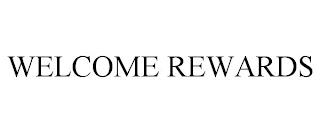 WELCOME REWARDS trademark