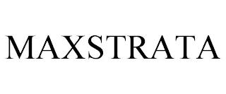 MAXSTRATA trademark