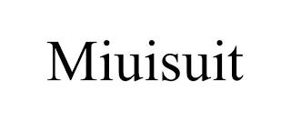 MIUISUIT trademark