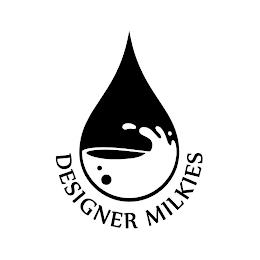 DESIGNER MILKIES trademark