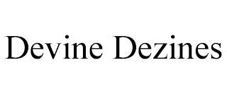 DEVINE DEZINES trademark