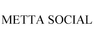 METTA SOCIAL trademark