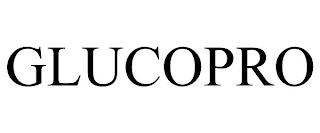 GLUCOPRO trademark