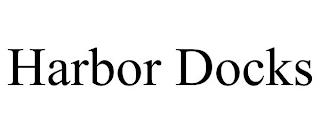 HARBOR DOCKS trademark