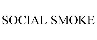 SOCIAL SMOKE trademark