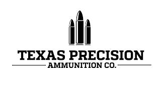 TEXAS PRECISION AMMUNITION CO. trademark