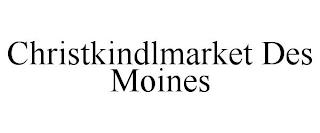 CHRISTKINDLMARKET DES MOINES trademark