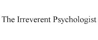 THE IRREVERENT PSYCHOLOGIST trademark