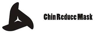 CHIN REDUCE MASK trademark