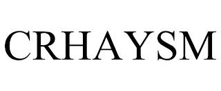 CRHAYSM trademark