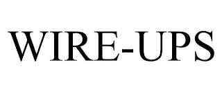 WIRE-UPS trademark