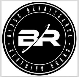 BR · BLACK RENAISSANCE CLOTHING BRAND · trademark