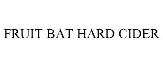 FRUIT BAT HARD CIDER trademark