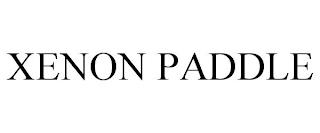 XENON PADDLE trademark