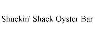 SHUCKIN' SHACK OYSTER BAR trademark