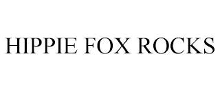 HIPPIE FOX ROCKS trademark