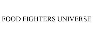 FOOD FIGHTERS UNIVERSE trademark