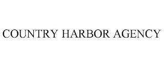 COUNTRY HARBOR AGENCY trademark