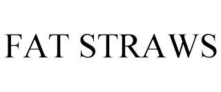 FAT STRAWS trademark