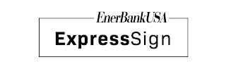 ENERBANKUSA EXPRESSSIGN trademark