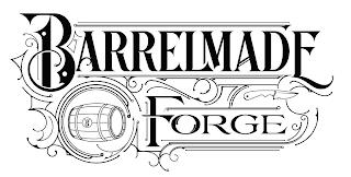 BARRELMADE FORGE trademark