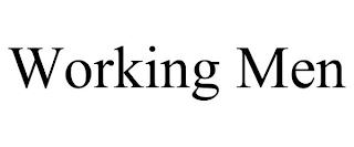 WORKING MEN trademark