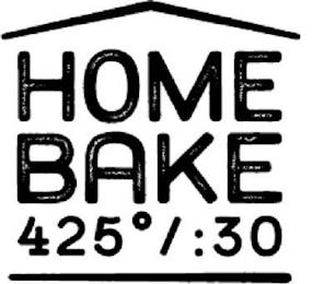 HOME BAKE 425º/:30 trademark