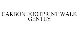 CARBON FOOTPRINT WALK GENTLY trademark