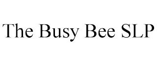 THE BUSY BEE SLP trademark