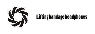 LIFTING BANDAGE HEADPHONES trademark