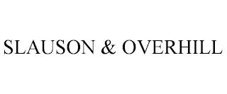 SLAUSON & OVERHILL trademark