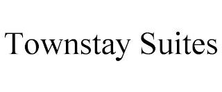 TOWNSTAY SUITES trademark