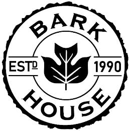 BARK HOUSE ESTD 1990 trademark