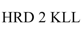 HRD 2 KLL trademark