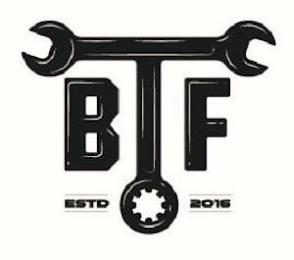 BTF ESTD 2016 trademark