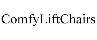 COMFYLIFTCHAIRS trademark