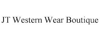 JT WESTERN WEAR BOUTIQUE trademark