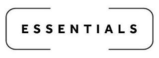 ESSENTIALS trademark