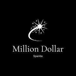 MILLION DOLLAR SPARKLE trademark