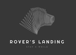 ROVER'S LANDING STAY A WHILE trademark